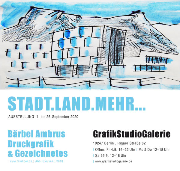 Ausstellung Bärbel Ambrus GrafikStudioGalerie Berlin 2020 ´Stadt, Land,...´
